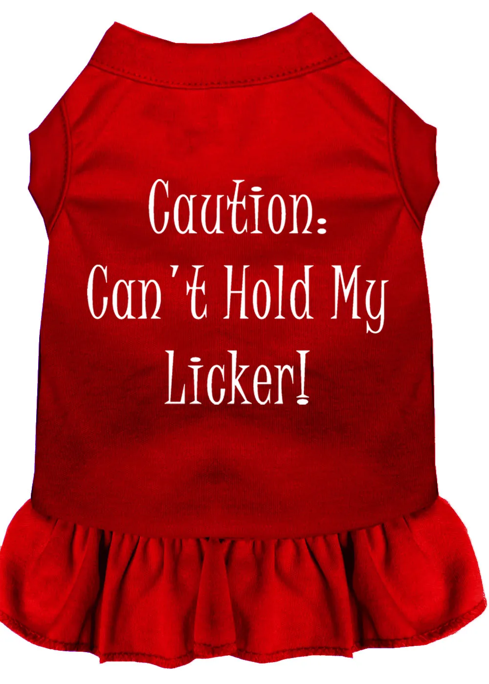Can't Hold My Licker Screen Print Dress Red Xs